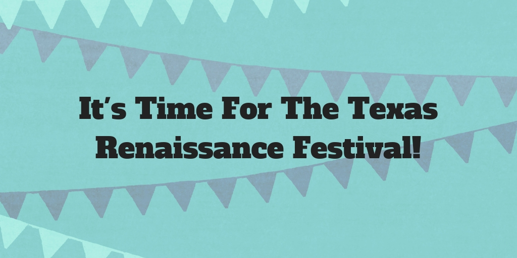 The Texas Renaissance Festival is a huge event that draws people from all over Texas every year and runs from Sept. 29th - Nov 25th.