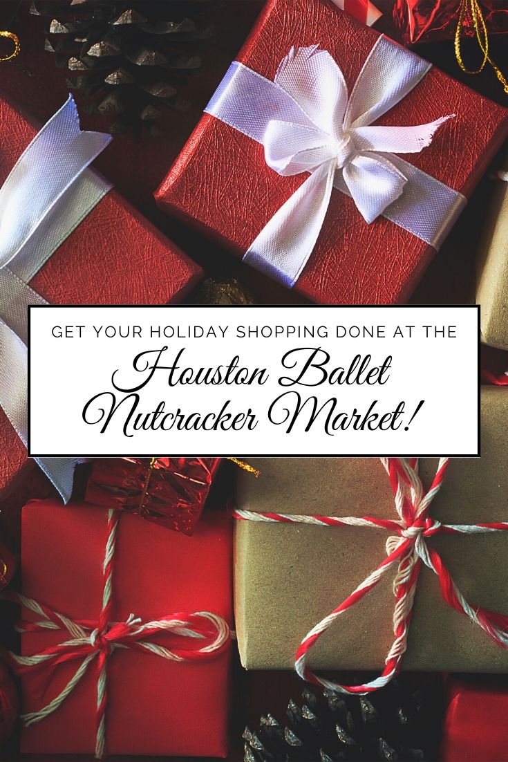Want to get a jump start on your holiday shopping at the BIGGEST and BEST holiday market? The Houston Ballet Nutcracker Market has become the signature holiday fundraising shopping event in Texas that kicks off the holiday season!