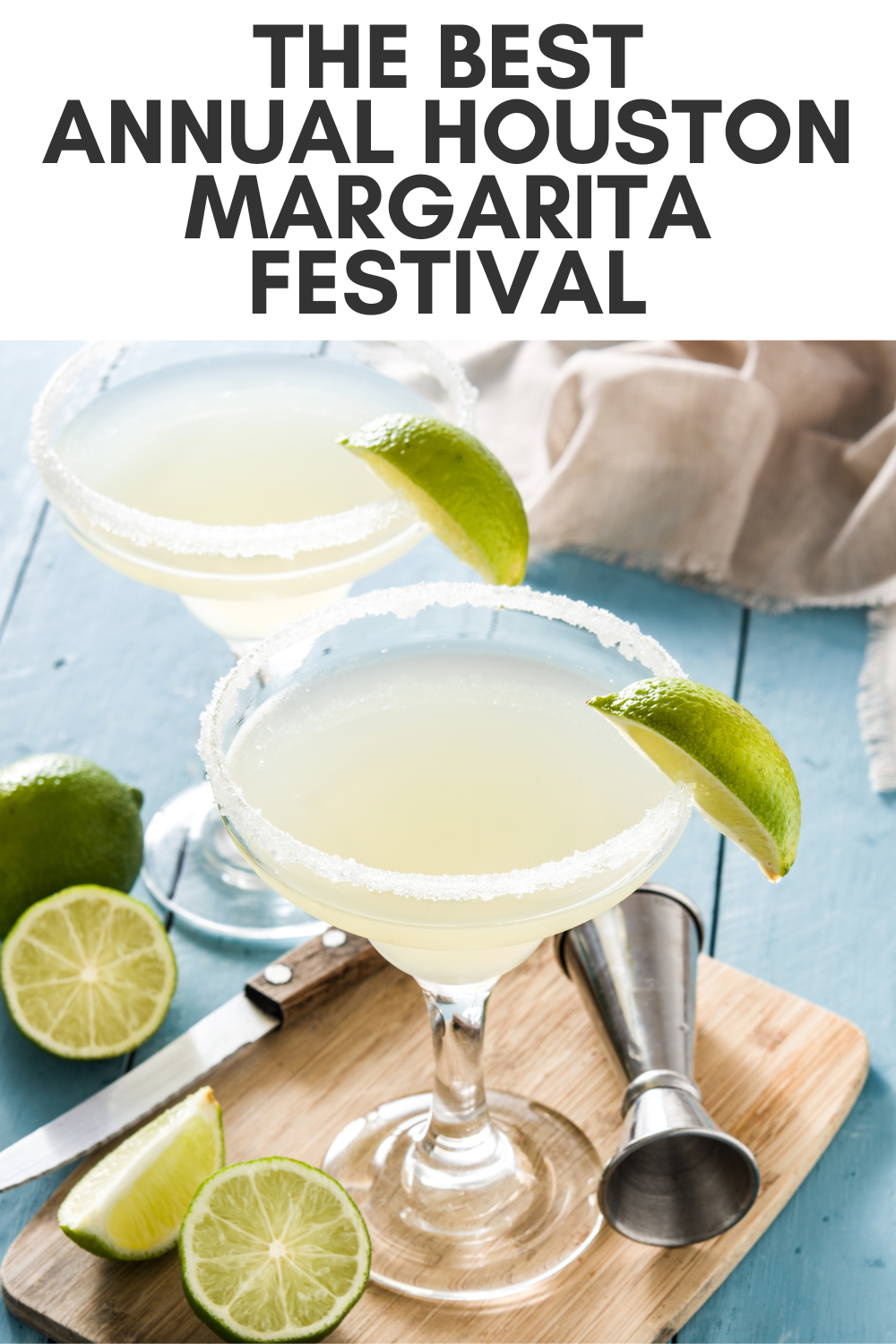 The Best Annual Houston Margarita Festival MCLife Austin Apartment